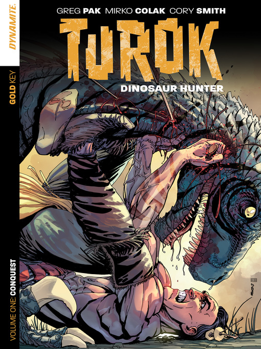 Title details for Turok: Dinosaur Hunter (2014), Volume 1 by Greg Pak - Available